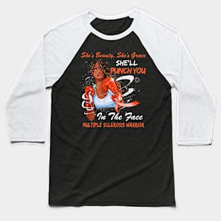 Punch You in the Face MULTIPLE SCLEROSIS WARRIOR Baseball T-Shirt